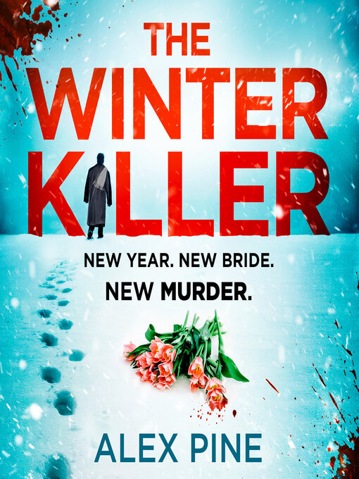 Title details for The Winter Killer by Alex Pine - Available